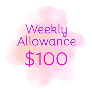 $100 Weekly Allowance